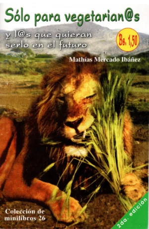 Solo para vegetarian@s y l@s que quieren serlo en el futuro